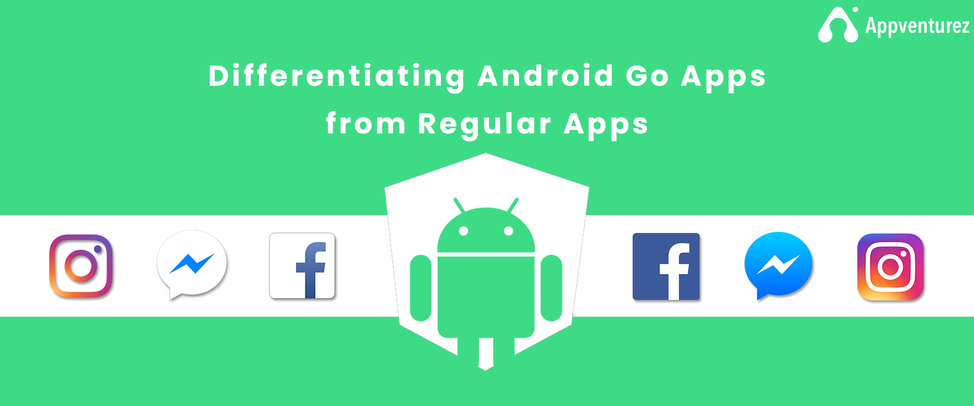 android go apps vs regular apps